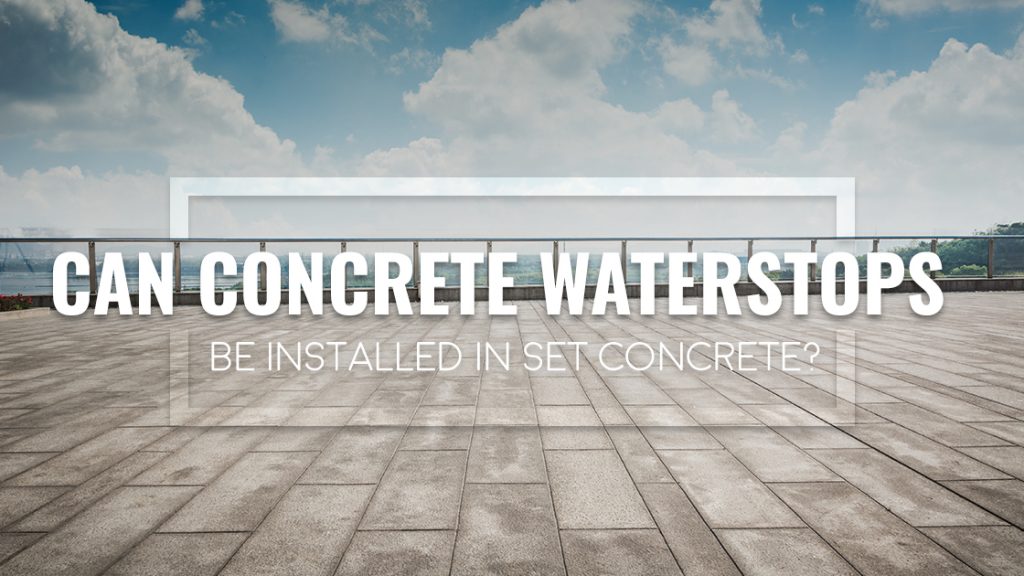 Can waterstops be installed in set concrete? Titan Waterproofing Sydney