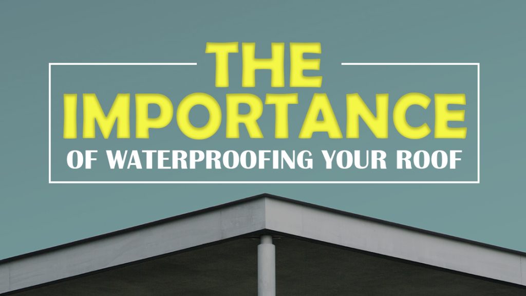 The importance of waterproofing your roof | Titan Waterproofing Sydney